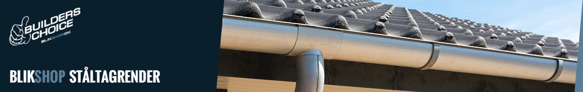 Stål tagrender og nedløbsrør